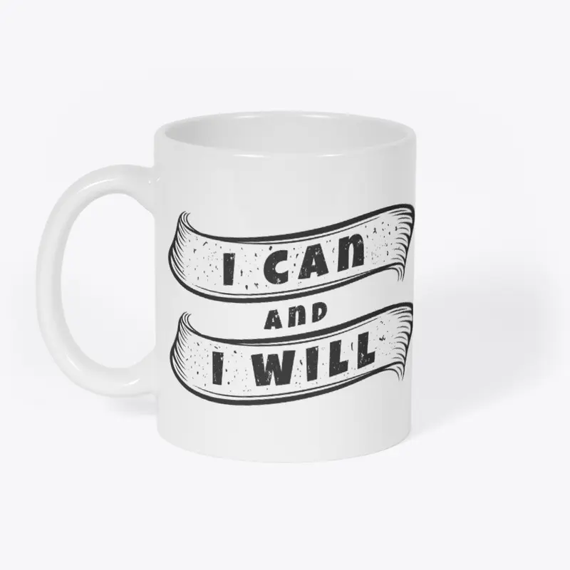 I Can and I Will