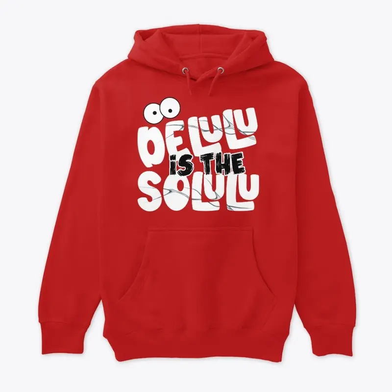 Delulu is the Solulu