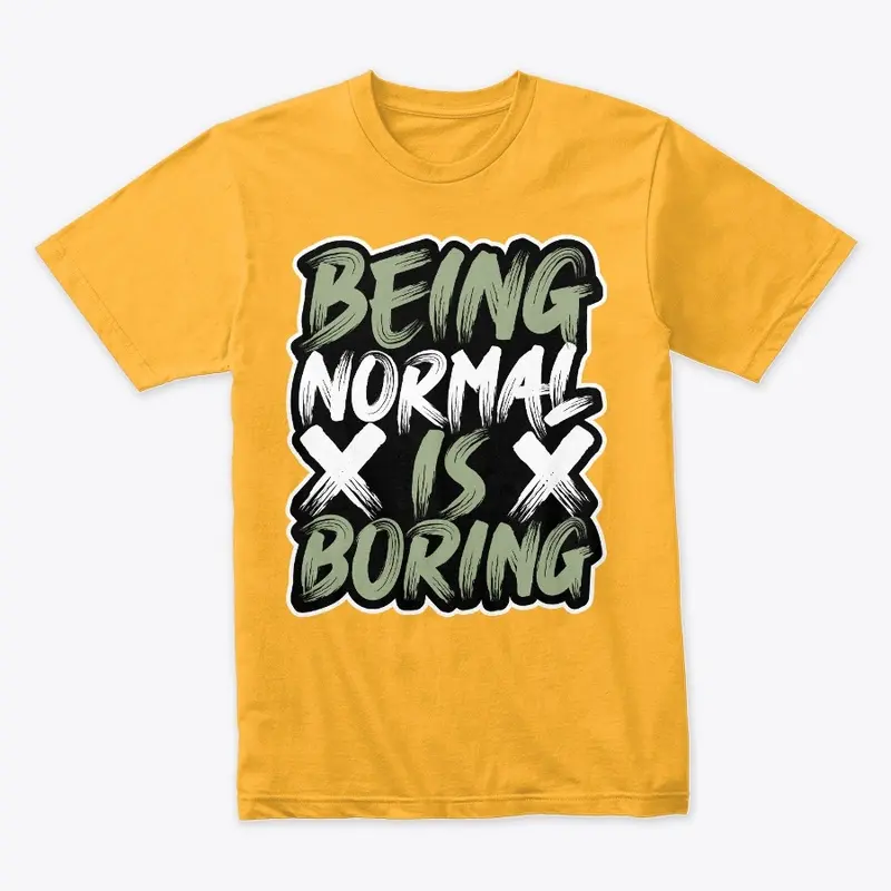 Being Normal is Boring